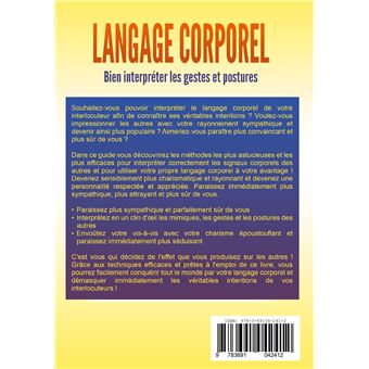 LANGAGE CORPOREL - Bien interpréter les gestes et postures