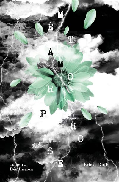 Métamorphose T04 - Ericka Duflo - broché