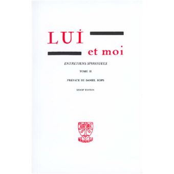Lui et moi - entretiens spirituels - tome 2 - 1