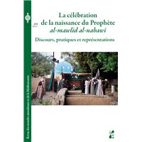 La célébration de la naissance du Prophète al-Mawlid al-nabawī