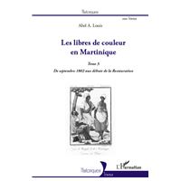 Les libres de couleur en Martinique (Tome 3)