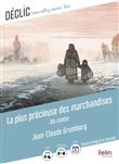 La plus précieuse des marchandises