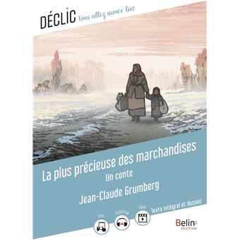 La plus précieuse des marchandises