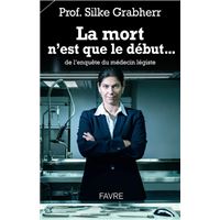 La mort n'est que le début... de l'enquête du médecin légiste