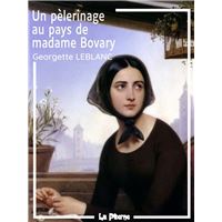 Un pèlerinage au pays de Madame Bovary