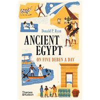 ANCIENT EGYPT ON FIVE DEBEN A DAY