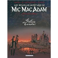 Les Nouvelles Aventures de Mic Mac Adam - Tome 0 - Le Livre des Cendres