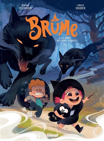 Brume - Tome 02 - La forêt des âmes perdues