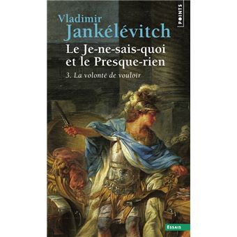 Le Je-ne-sais-quoi et le Presque-rien - Tome 3 - 1