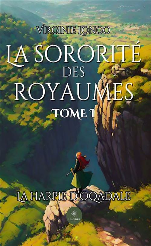 La sororité des royaumes - Tome I: La harpie d’Oqadale