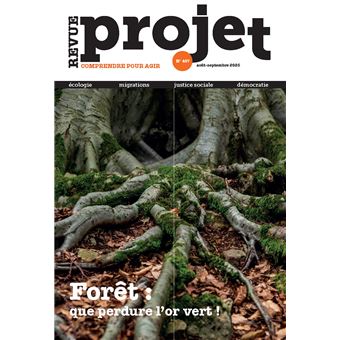 Revue Projet N°407 : Forêt : que perdure l'or vert ! - Août - Septembre 2025