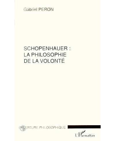 Schopenhauer  la philosophie de la volonte