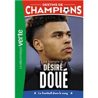 Destins de champions, Tome 29 - Une biographie de Désiré Doué