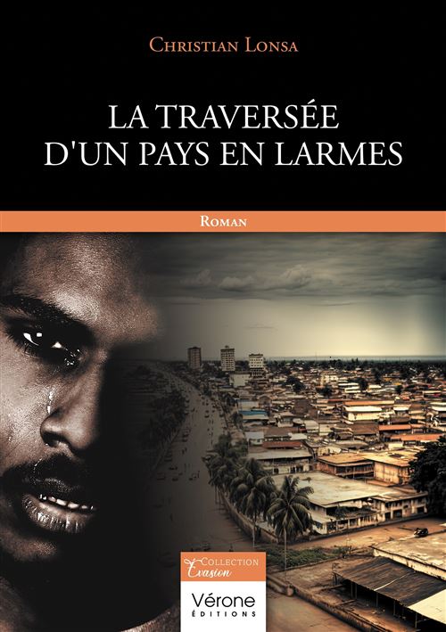 La traversée d'un pays en larmes - Christian Lonsa - broché