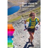 Trail dans le sud ouest-topo-guide des plus belles boucles