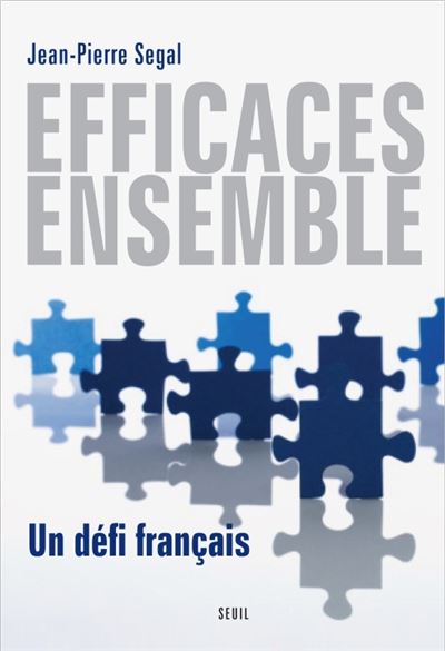 Efficaces, ensemble - Jean-Pierre Segal - relié