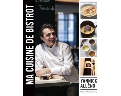 MA CUISINE DE BISTROT ヤニック・アレノ MA CUISINE DE BISTROT : Yannick Alleno (フランス・パリ) 絶版 中古