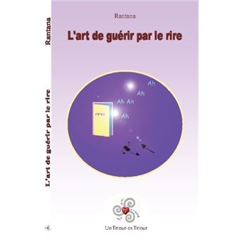 L'art de guérir par le rire - 1