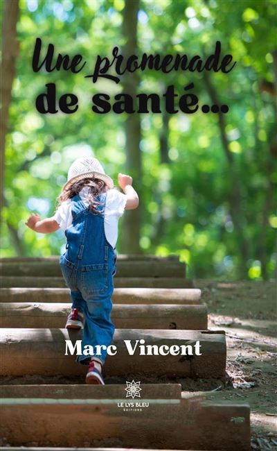 Une promenade de santé…