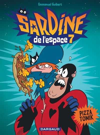 Sardine de l'espace - Tome 7 Pizza Tomik