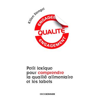 Petit lexique pour comprendre la qualité alimentaire et les labels - 1