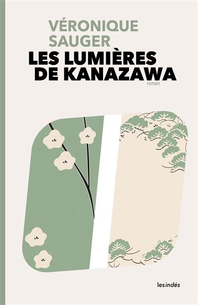 Les Lumières de Kanazawa - Véronique Sauger - broché