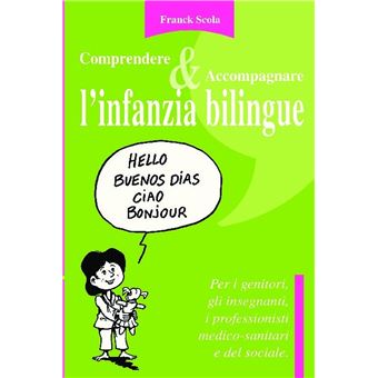 Comprendere & Accompagnare l'infanzia bilingue