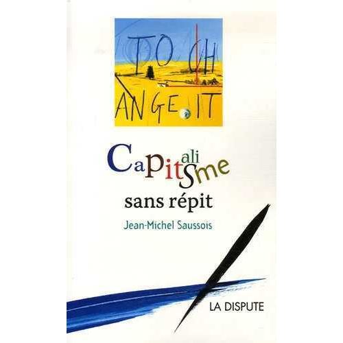 Capitalisme sans répit