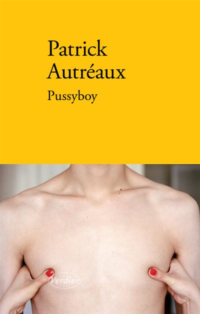 Pussyboy - Patrick Autreaux - broché
