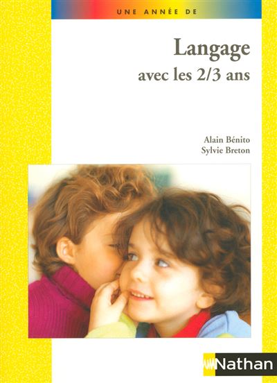 Langage 2/3 ans - Alain Benito
