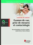 L'essentiel de l'opticien - Examen de vue, prise de mesures et contactologie
