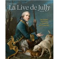 Ange Laurent de La Live de Jully, un grand amateur à l'époque des Lumières
