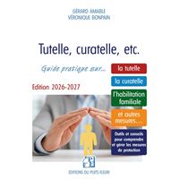 Tutelle, curatelle, etc.