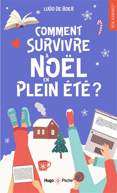 Comment survivre à Noël en plein été ? - Ludo de Boer - Hugo Poche - Poche - Roman
