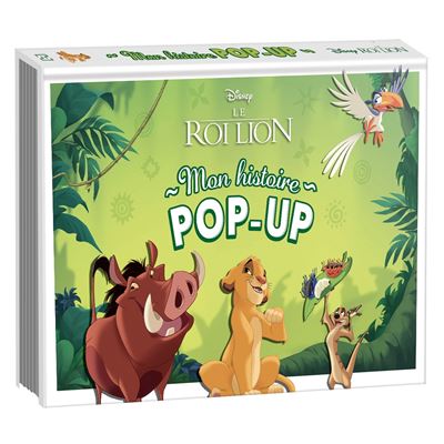 LE ROI LION - Mon Histoire Pop-up - L'histoire du film - Disney - Tony Voinchet - cartonné