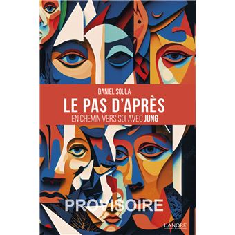 Le pas d'après - En chemin vers Soi avec Jung