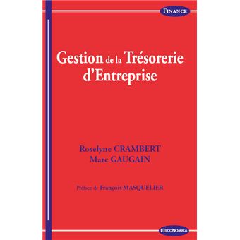 Gestion de la tresorerie, 3e ed. - 1