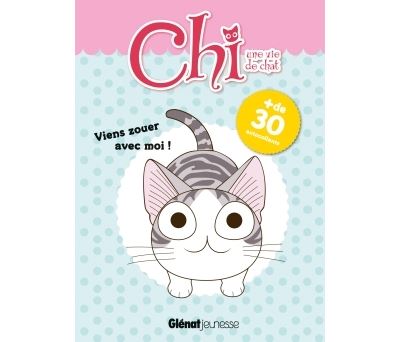 Chi -Une vie de chat - Viens zouer avec moi !