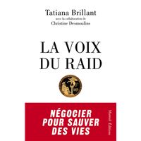 La Voix du Raid - Négocier pour sauver des vies