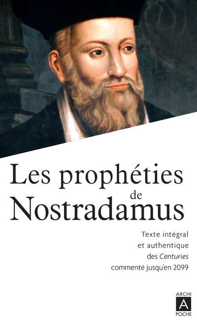 Les prophéties de Nostradamus - 1