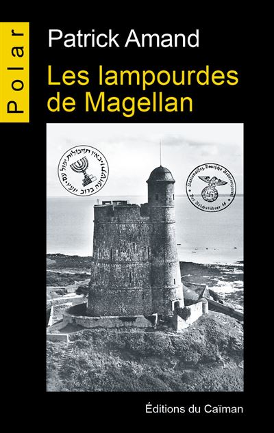 Les lampourdes de Magellan - Patrick Amand - broché