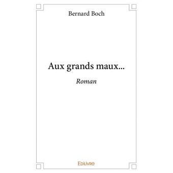 Aux grands maux... - 1