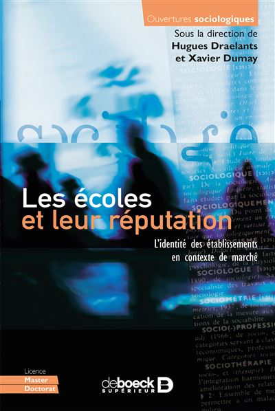 Les ecoles et leur reputation L'identite des etablisseme
