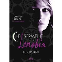 Le serment de Lenobia - Maison de la Nuit inédit