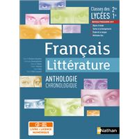 Français - Littérature - Anthologie chronologique - 2ème/1ère - Livre + licence élève 2019