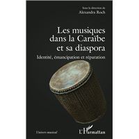 LES MUSIQUES DANS LA CARAIBE ET SA DIASPORA