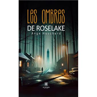 Les ombres de Roselake