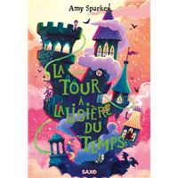 La Maison à l'orée de la magie - Tome 02 La Tour à la lisière du temps (broché)