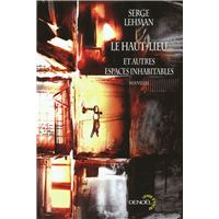 Le Haut-Lieu et autres espaces inhabitables