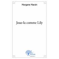 Joue la comme lily